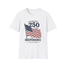 Load image into Gallery viewer, 250 Years of Independence T-Shirt – July 4th American Flag Tee (1776–2026)